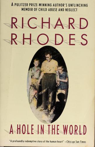 Richard Rhodes: Hole in the World (Paperback, 1991, Touchstone Books)