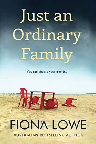 Fiona Lowe: Just An Ordinary Family (Paperback, 2020, Fiona Lowe, Bowker Thorpe)