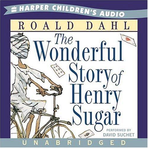 Roald Dahl: The Wonderful Story of Henry Sugar CD (AudiobookFormat, 2006, HarperChildrensAudio)