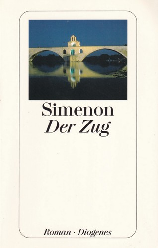 Georges Simenon, Georges Simenon: Der Zug (German language, 2005, Diogenes)