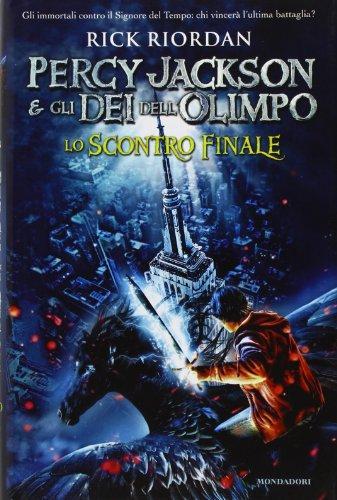 Rick Riordan: Percy Jackson e gli dei dell'Olimpo : lo scontro finale (Italian language, 2012)