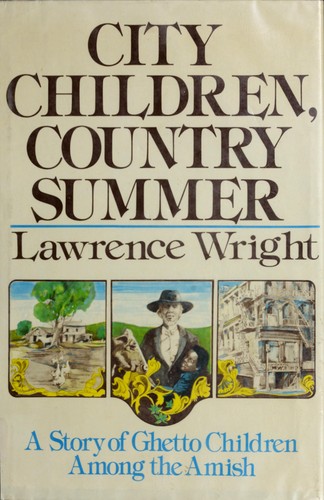 Lawrence Wright: City children, country summer (1979, Scribner)