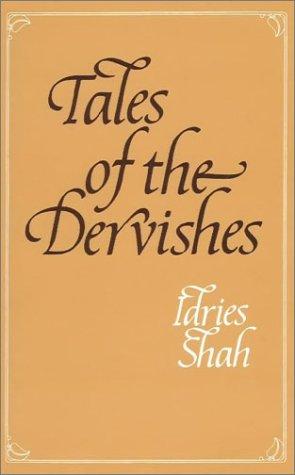 Idries Shah: Tales of the dervishes (1977, Octagon Press)