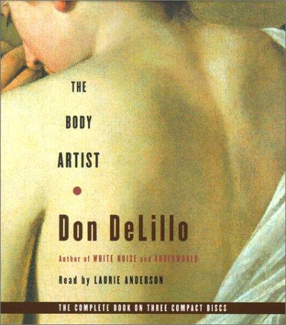 Don DeLillo: The Body Artist (AudiobookFormat, 2001, Simon & Schuster Audio)