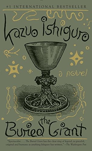 Kazuo Ishiguro: The Buried Giant (Paperback, 2016, Vintage Books)