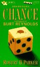 Robert B. Parker, Burt Reynolds: Chance (AudiobookFormat, 1996, Dove Entertainment Inc, Brand: Dove Entertainment Inc)