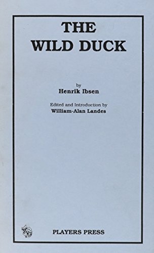 Henrik Ibsen: The wild duck (1997, Players Press, Players Pr)