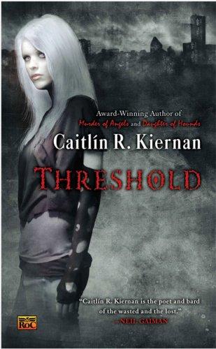 Caitlín R. Kiernan: Threshold (Roc)