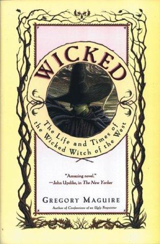 Gregory Maguire: Wicked (Hardcover, 1995, William Morrow)