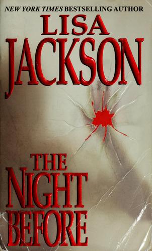 Lisa Jackson: The  night before (2003, Zebra Books, Zebra)