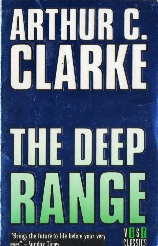 Arthur C. Clarke: The deep range (1988, VGSF, Orion Publishing Group, Limited)