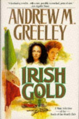 Andrew M. Greeley: Irish gold (1994, Forge)