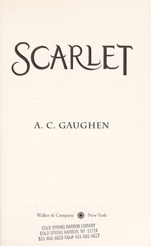 A. C. Gaughen: Scarlet (2012, Walker Books for Young Readers)