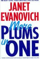 Janet Evanovich: More Plums in One (Hardcover, 2007, St. Martin's Press)