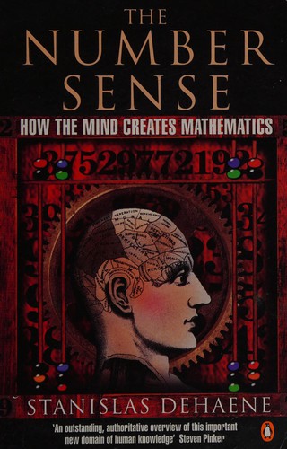 Stanislas Dehaene: The number sense (1999, Penguin)