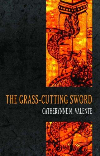 Catherynne M. Valente: The Grass-Cutting Sword (AudiobookFormat, Prime Books)