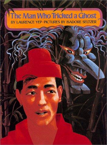 Laurence Yep: The man who tricked a ghost (1993, Bridgewater Press)