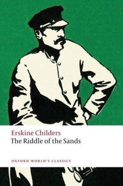 Robert Erskine Childers: The riddle of the sands (2008, Oxford University Press)