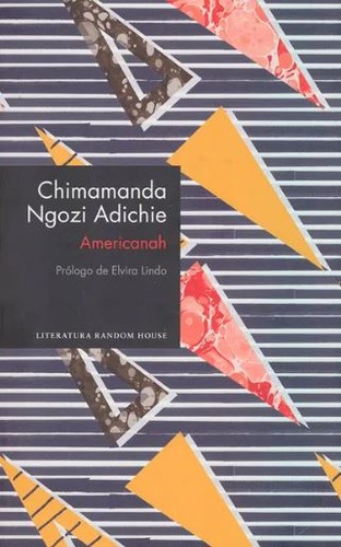 Chimamanda Ngozi Adichie: Americanah - 1. edicion (2017, Literatura Random House)