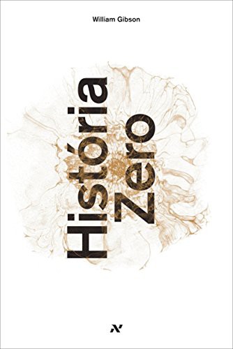 William Gibson: Historia Zero (Paperback, 2015, ALEPH)