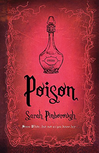 Sarah Pinborough: Poison (Hardcover, 2013, Gollancz)