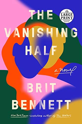 Brit Bennett: The Vanishing Half (Paperback, 2020, Random House Large Print)