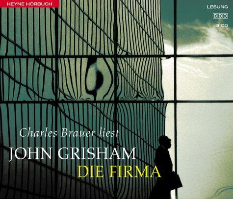 John Grisham, Charles Brauer: Die Firma. 4 CDs. (AudiobookFormat, German language, 2001, Heyne Hörbuch, Mchn.)
