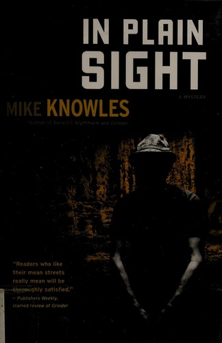 Mike Knowles: In plain sight (2010, ECW Press)