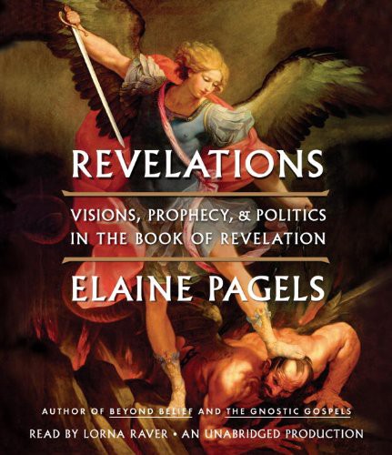 Elaine Pagels        , Lorna Raver: Revelations (AudiobookFormat, 2012, Random House Audio)