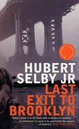 Hubert Selby Jr.: Last Exit to Brooklyn (Bloomsbury Classic Reads) (Paperback, 2004, Bloomsbury Publishing PLC)