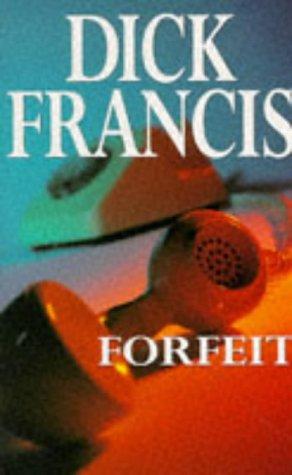 Dick Francis: Forfeit (Paperback, 1970, Pan Books)