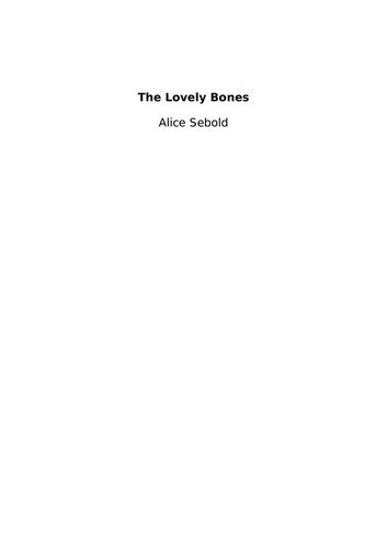 Alice Sebold: The lovely bones (2002, Little, Brown)