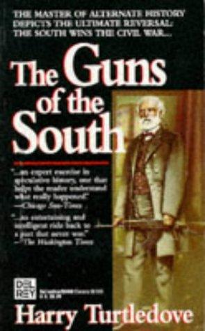 Harry Turtledove: The Guns of the South (Paperback, 1993, Random House New Zealand Ltd)