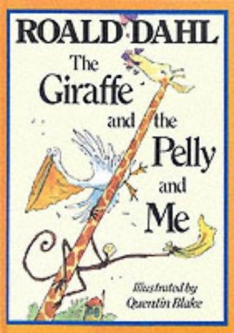 Roald Dahl: The Giraffe and the Pelly and Me (1995, Perfection Learning Prebound)