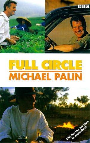 Michael Palin: Full Circle (Paperback, 1999, BBC Books)