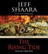 Jeff Shaara: The Rising Tide (AudiobookFormat, 2006, RH Audio)