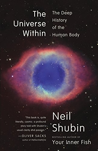 Neil Shubin: The Universe Within (Paperback, 2013, Vintage)