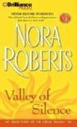 Nora Roberts: Valley of Silence (The Circle Trilogy, Book 3) (AudiobookFormat, 2006, Brilliance Audio on CD)