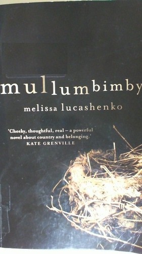 Melissa Lucashenko: Mullumbimby (2013, University of Queensland Press)