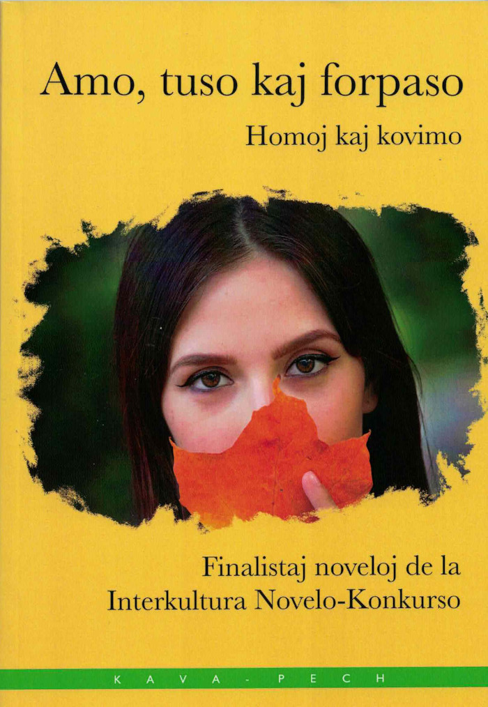 Amo, tuso kaj forpaso (Paperback, Esperanto language, 2022, Kava-Pech)