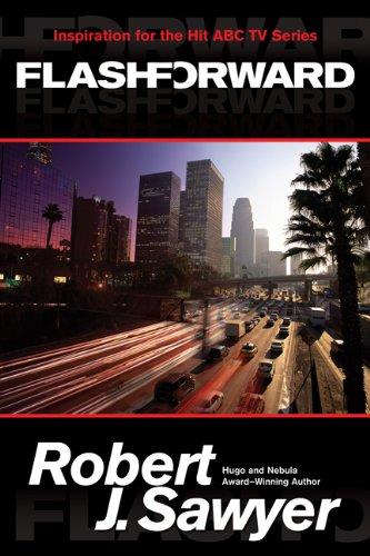 Robert J. Sawyer: Flashforward (Paperback, 2009, Tor Books)