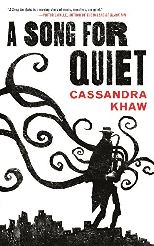 Cassandra Khaw: A Song for Quiet (Persons Non Grata) (2017, Tor.com)