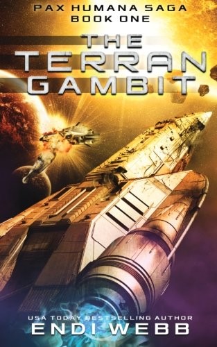 Endi Webb: The Terran Gambit (Paperback, 2014, CreateSpace Independent Publishing Platform)