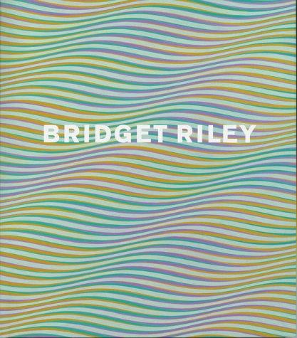 Bridget Riley: Bridget Riley (Paperback, 2003, Tate Publishing (CA))