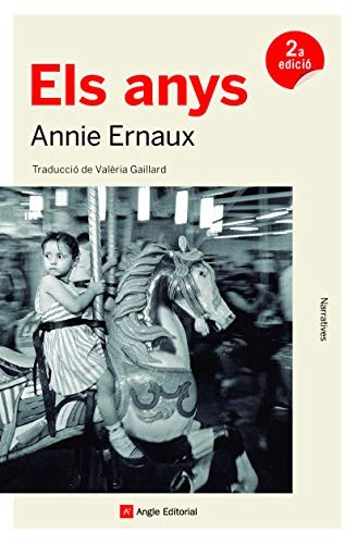 Annie Ernaux, Valèria Gaillard Francesch: Els anys (Paperback, 2019, Angle Editorial)