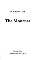 Richard Stark: The Mourner (Hardcover, 1990, Allison & Busby)