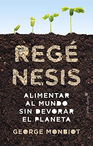 George Monbiot, Enrique Maldonado Roldán: Regénesis (Paperback, Capitán Swing)