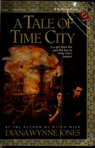 Diana Wynne Jones: A tale of Time City (1987, Knopf)