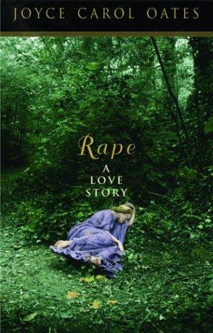 Joyce Carol Oates: Rape (Hardcover, 2003, Carroll & Graf)