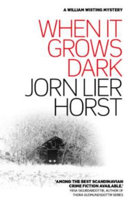 Jorn Lier Horst: When it grows dark (2017, Sandstone Press)